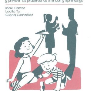 EL DESAFIO DE CRECER (Como acompañar el desarollo infantil y prevenir los problemas de atención y aprendizaje